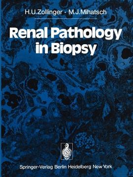 portada renal pathology in biopsy: light, electron and immunofluorescent microscopy and clinical aspects (en Inglés)
