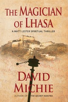 portada The Magician of Lhasa: 1 (a Matt Lester Spiritual Thriller) (en Inglés)