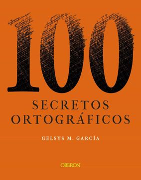 portada 100 Secretos Ortográficos (in Spanish)