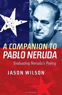 portada A Companion to Pablo Neruda: Evaluating Neruda's Poetry (0) (Tamesis) (en Inglés)