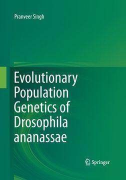 portada Evolutionary Population Genetics of Drosophila Ananassae