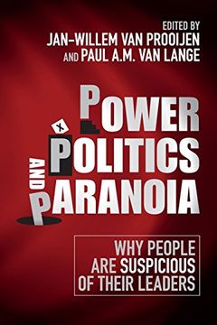 portada Power, Politics, and Paranoia: Why People are Suspicious of Their Leaders (in English)