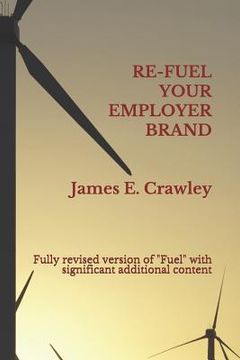 portada Refuel Your Employer Brand: Fully revised version of Fuel with significant additional content (en Inglés)