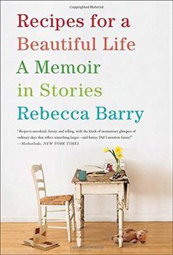 portada Recipes for a Beautiful Life: A Memoir in Stories (en Inglés)