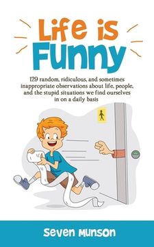 portada Life is Funny: Adult comedy book filled with funny short stories about the humorous world we live in (en Inglés)
