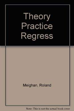 portada Theory and Practice of Regressive Education (en Inglés)