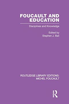 portada Foucault and Education: Disciplines and Knowledge: 1 (Routledge Library Editions: Michel Foucault) (en Inglés)