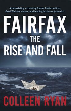 portada Fairfax: The Rise and Fall (en Inglés)