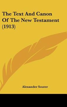 portada the text and canon of the new testament (1913) (en Inglés)