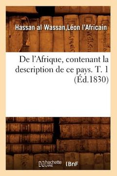 portada de l'Afrique, Contenant La Description de CE Pays. T. 1 (Éd.1830) (in French)