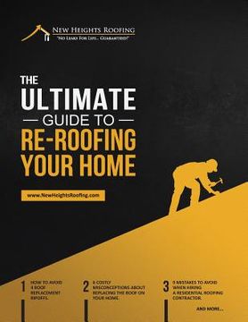 portada The Ultimate Guide To Re-Roofing Your Home (in English)