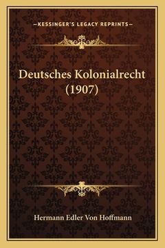 portada Deutsches Kolonialrecht (1907) (en Alemán)