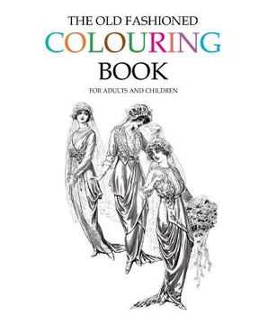 portada The Old Fashioned Colouring Book (en Inglés)