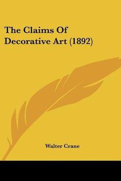 portada the claims of decorative art (1892) (in English)