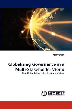 portada globalizing governance in a multi-stakeholder world (en Inglés)
