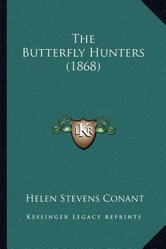 portada the butterfly hunters (1868) (en Inglés)