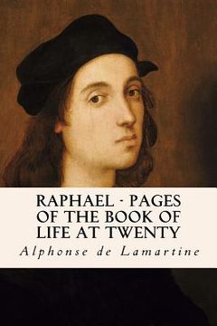 portada Raphael - Pages of the Book of Life at Twenty (en Inglés)