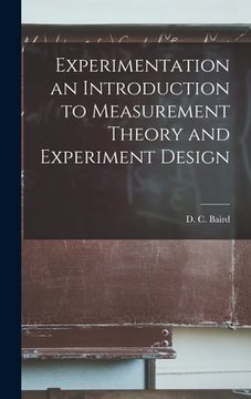 portada Experimentation an Introduction to Measurement Theory and Experiment Design (en Inglés)