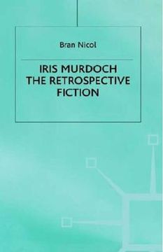 portada iris murdoch: the retrospective fiction (in English)