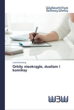 portada Orbity nieokrągle, dualizm i komiksy (in Polaco)