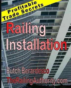portada Railing Installation: Profitable Trade Secrets (en Inglés)