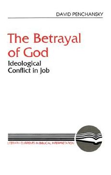 portada the betrayal of god: ideological conflict in job (en Inglés)