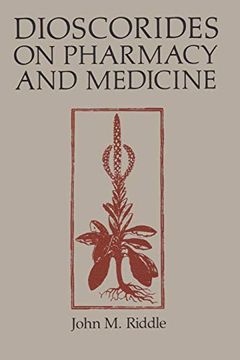 portada Dioscorides on Pharmacy and Medicine (in English)
