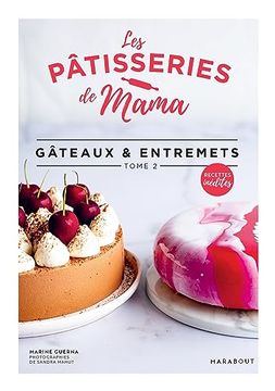 portada Les Pâtisseries de Mama - Gâteaux & Entremets - Tome 2 (en Francés)