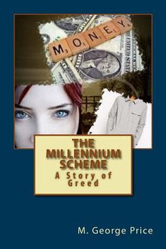 portada The Millennium Scheme: A Story of Greed (en Inglés)