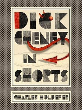 portada Dick Cheney in Shorts (en Inglés)