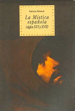 portada La Mística Española (Siglos Xvi-Xvii): 26 (Historia del Pensamiento y la Cultura) (in Spanish)
