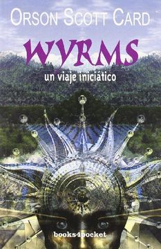 portada Wyrms, un Viaje Iniciático (Books4Pocket)