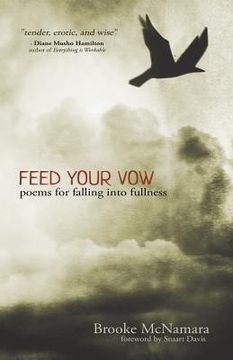 portada Feed Your Vow, Poems for Falling into Fullness (in English)