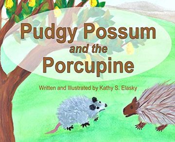 portada Pudgy Possum and the Porcupine (en Inglés)
