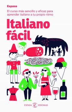 portada (Yayas)Italiano Fácil: El Curso más Sencillo y Eficaz Para Aprender Italiano a tu Propio Ritmo (Espasa Idiomas)