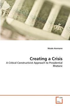 portada creating a crisis (en Inglés)