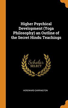 portada Higher Psychical Development (Yoga Philosophy) an Outline of the Secret Hindu Teachings 