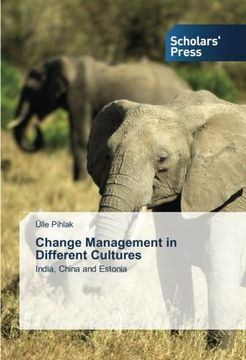 portada Change Management in Different Cultures: India, China and Estonia