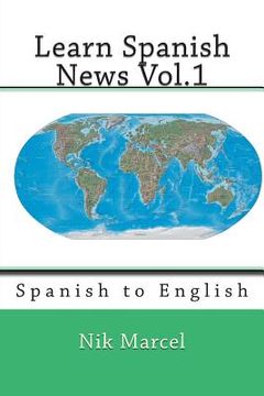 portada Learn Spanish News Vol.1: Spanish to English (en Inglés)