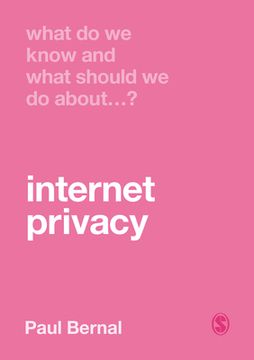 What Do We Know and What Should We Do about Internet Privacy? (en Inglés)