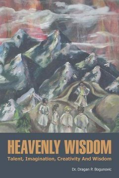 portada Heavenly Wisdom: Talent, Imagination, Creativity and Wisdom (en Inglés)