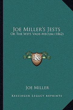 portada joe miller's jests: or the wits vade-mecum (1862) (en Inglés)