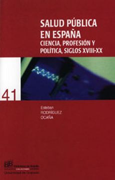 portada Salud Pública en España: Ciencia, profesión y política, siglos XVIII-XX (Biblioteca de Bolsillo/ Collectánea)