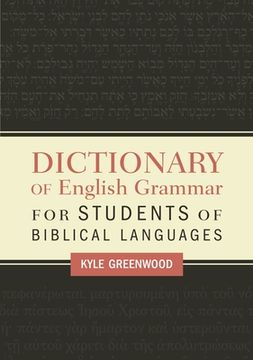 portada Dictionary of English Grammar for Students of Biblical Languages (en Inglés)