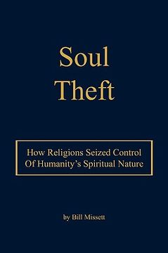portada soul theft: how religions seized control of humanity's spiritual nature (in English)