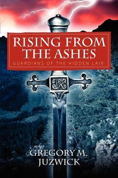 portada rising from the ashes: guardians of the hidden lair (en Inglés)
