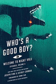 portada Who's a Good Boy? Welcome to Night Vale Episodes, Vol. 4 (in English)