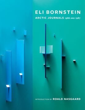 portada Eli Bornstein: Arctic Journals, 1986 and 1987