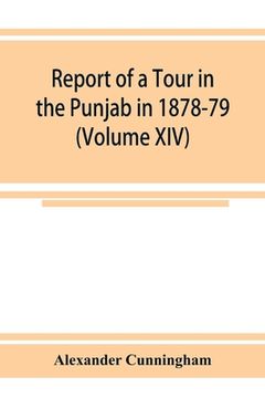 portada Report of a Tour in the Punjab in 1878-79 (Volume XIV) (en Inglés)