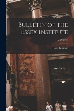 portada Bulletin of the Essex Institute; v.25(1893) (en Inglés)